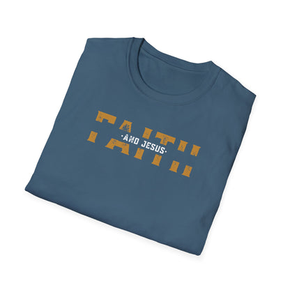 Faith and Jesus  Unisex Softstyle T-Shirt