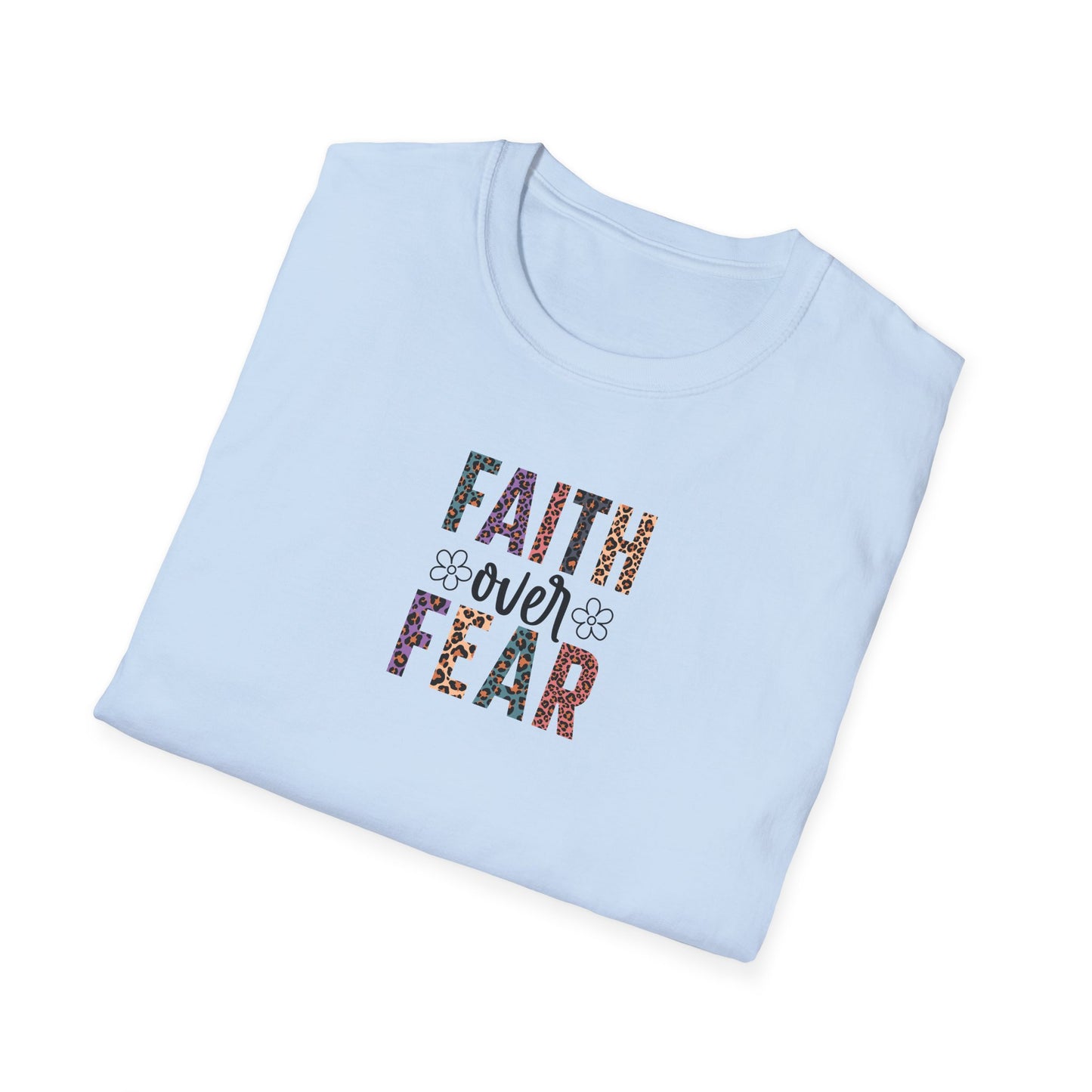 "Faith Over Fear" Unisex Softstyle T-Shirt