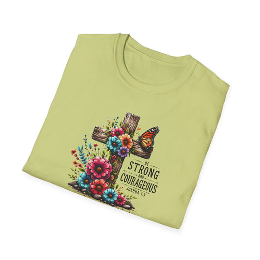 "Be Strong and Courageous" Unisex Softstyle T-Shirt
