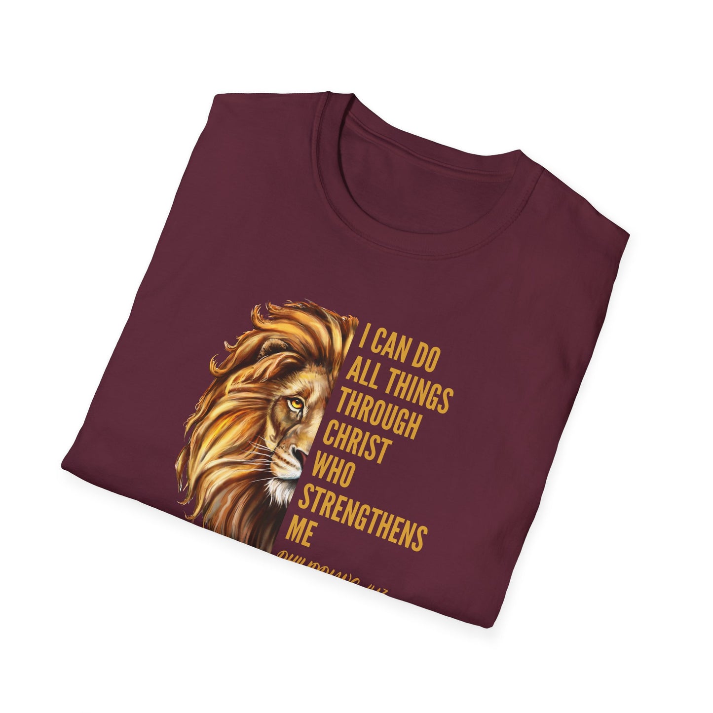 "I Can Do All Things Through Christ" - Unisex Softstyle T-Shirt