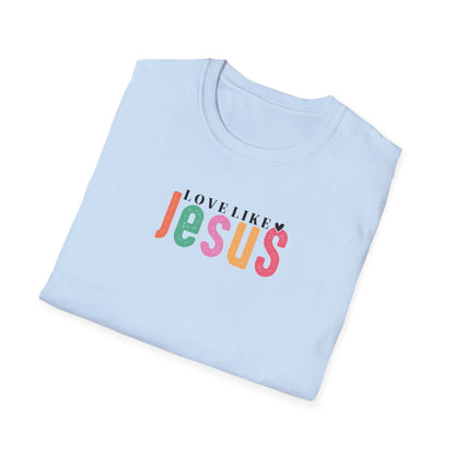 "Love Like Jesus" Unisex Softstyle T-Shirt