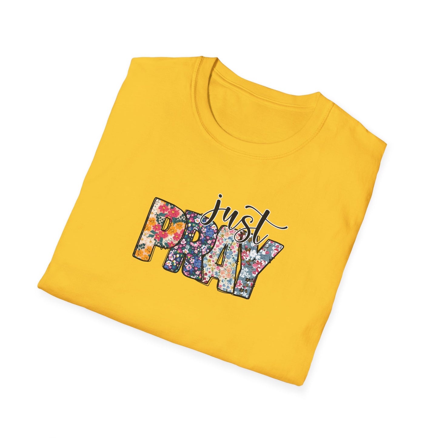 "Just Pray" Unisex Softstyle T-Shirt
