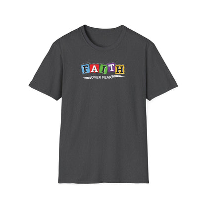 Faith Over Fear - Unisex Softstyle T-Shirt D-2