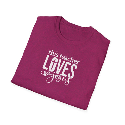 "This Teacher Loves Jesus" Unisex Softstyle T-Shirt