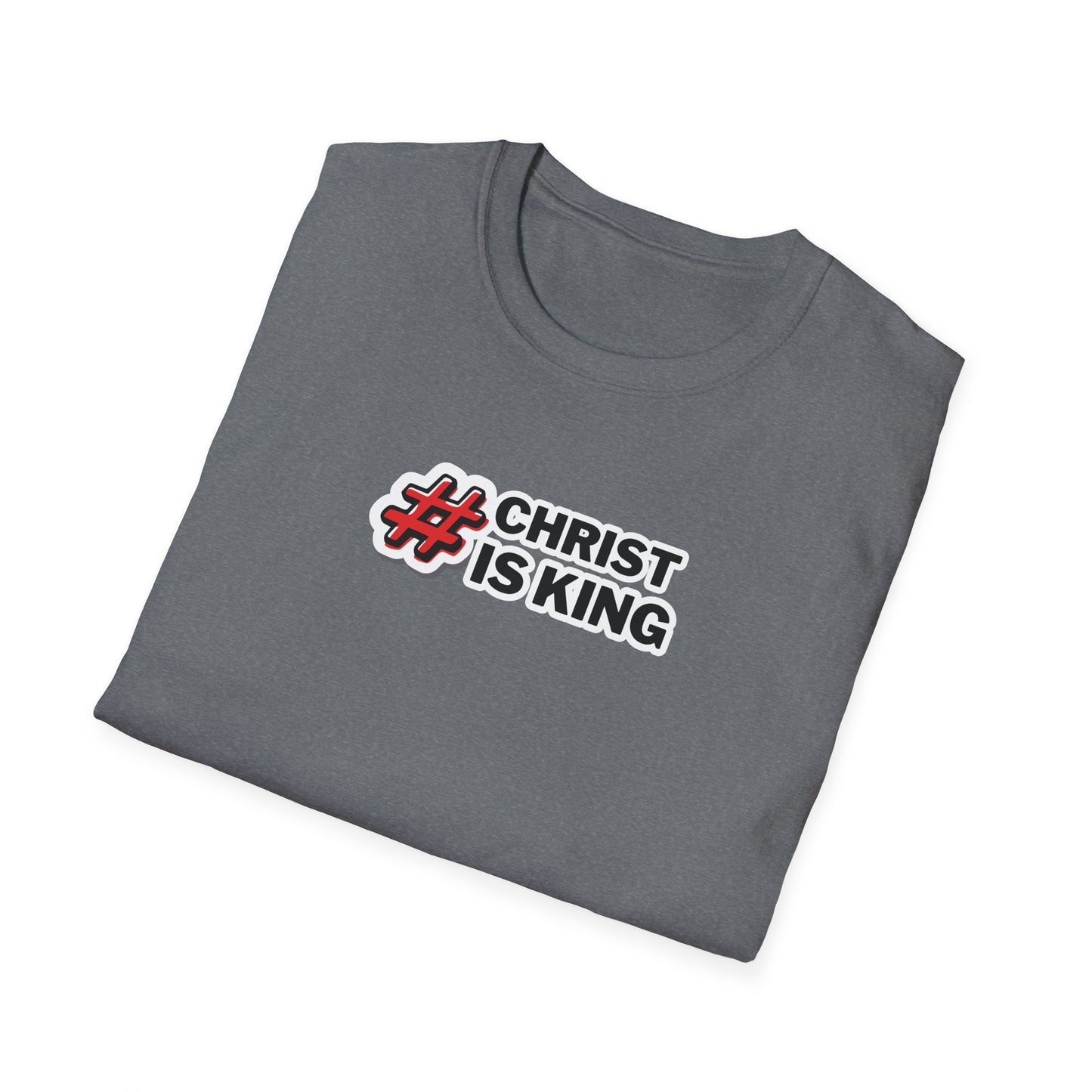 "#CHRISTISKING" Unisex Softstyle T-Shirt