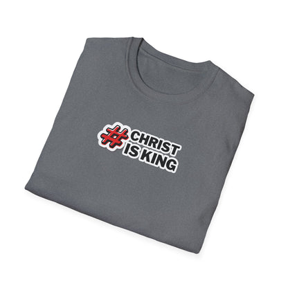 "#CHRISTISKING" Unisex Softstyle T-Shirt