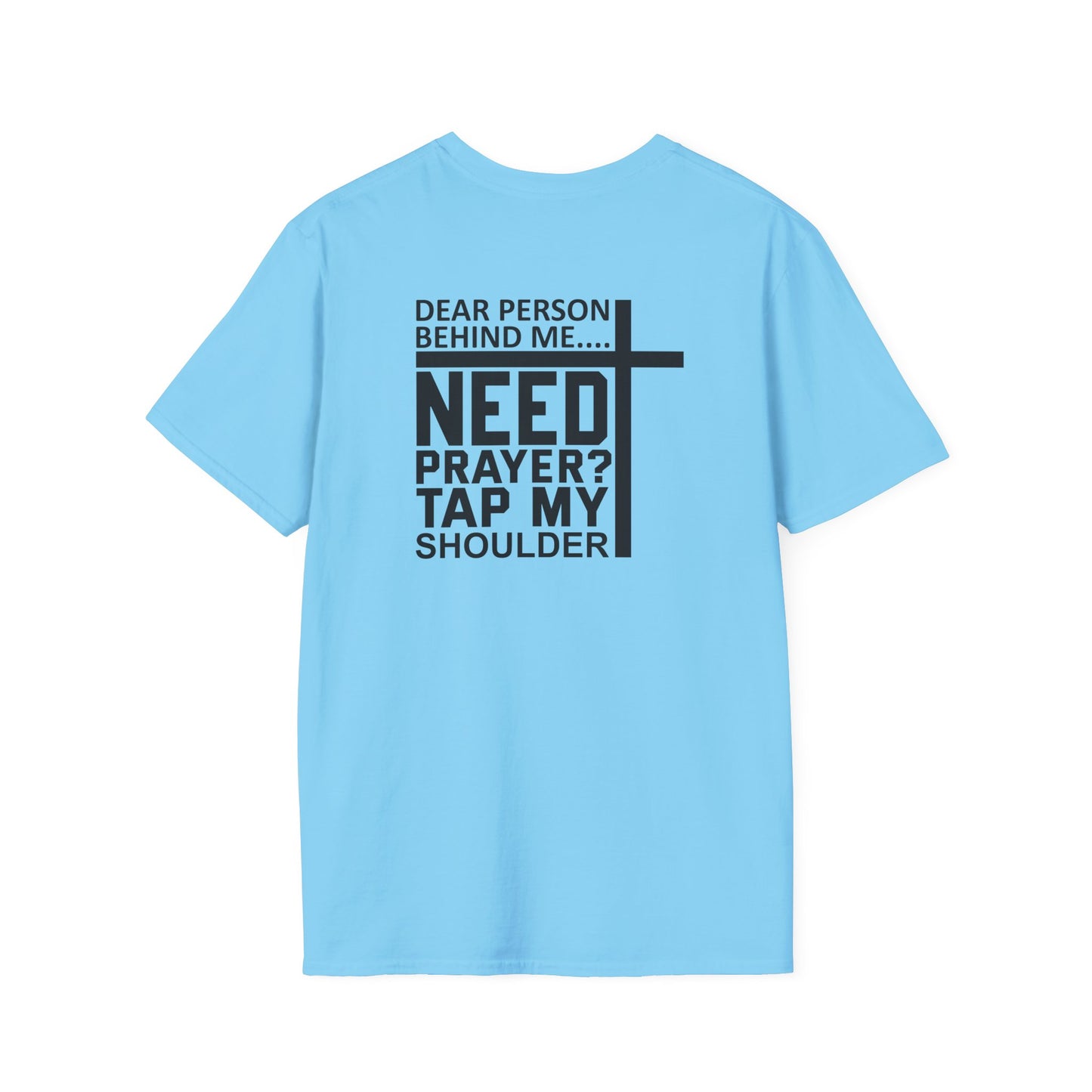 Need Prayer Unisex Softstyle T-Shirt