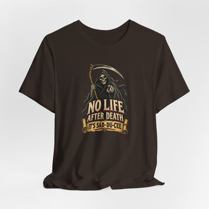 "It's Sad-du-cee" Front Print Vintage Grim Reaper Front Print T-Shirt