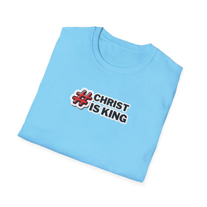 "#CHRISTISKING" Unisex Softstyle T-Shirt