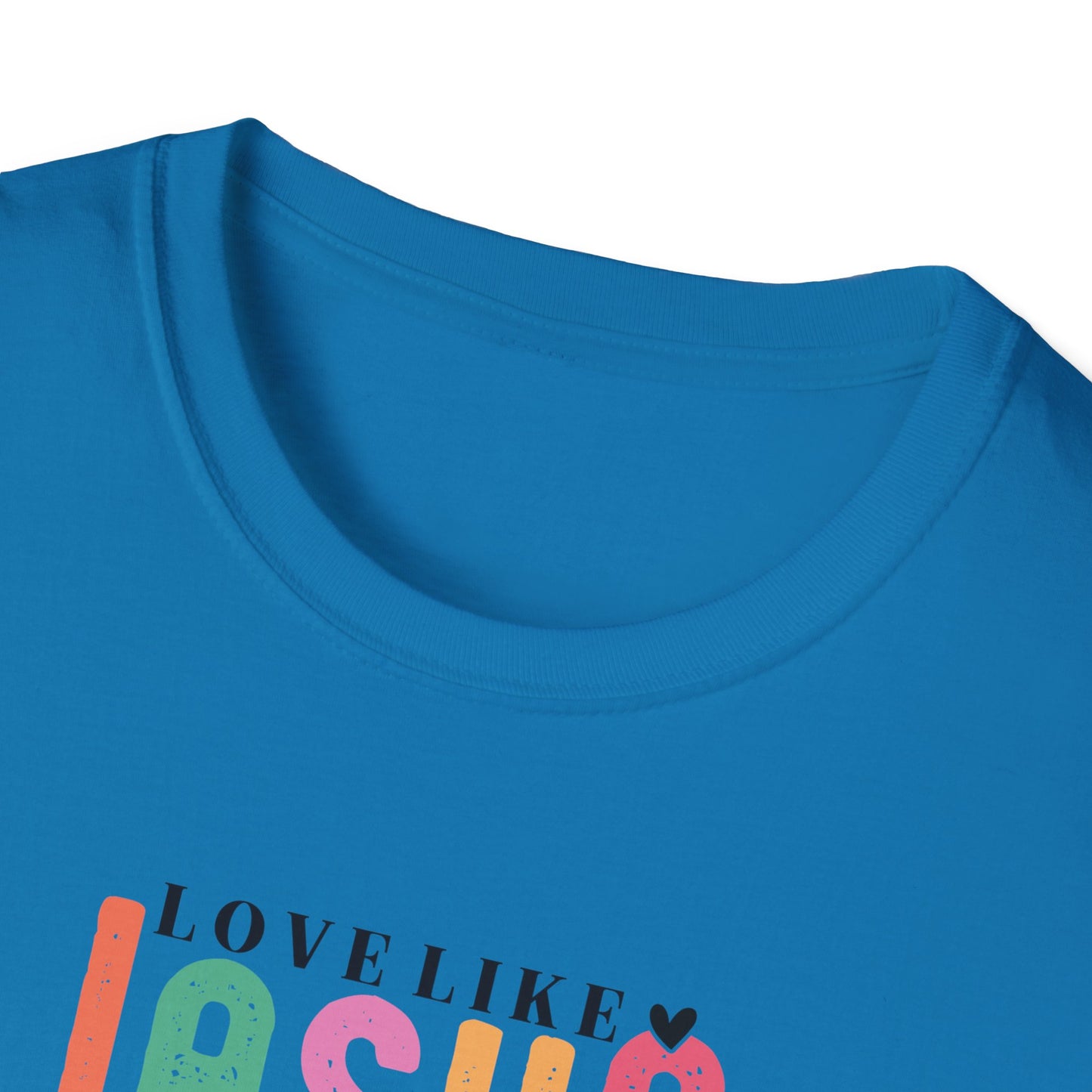 "Love Like Jesus" Unisex Softstyle T-Shirt