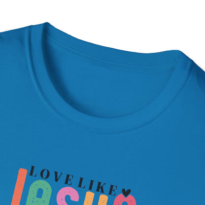 "Love Like Jesus" Unisex Softstyle T-Shirt