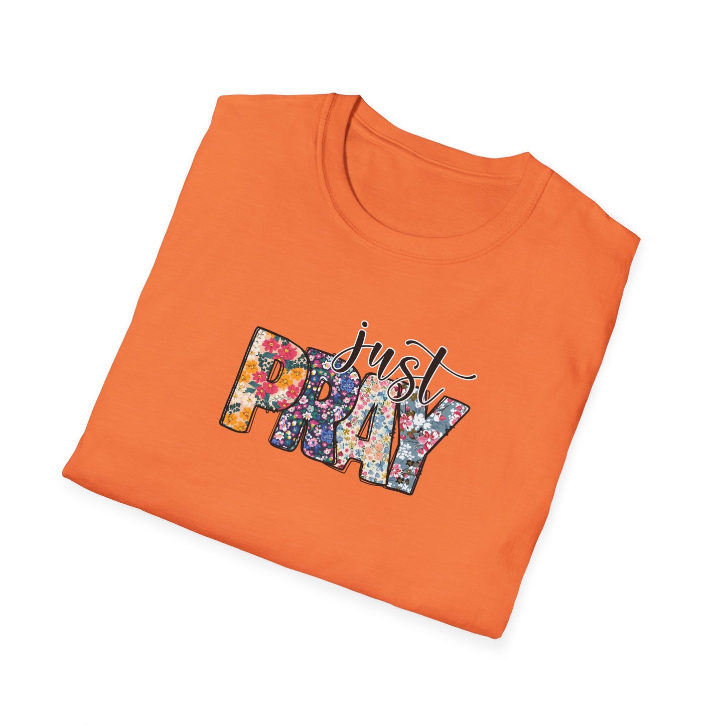 "Just Pray" Unisex Softstyle T-Shirt