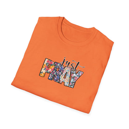 "Just Pray" Unisex Softstyle T-Shirt