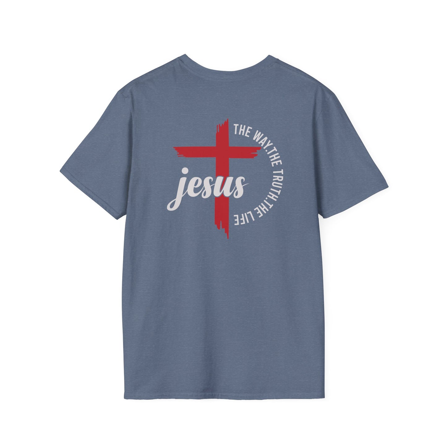 "Jesus The Way The Truth The Life"Unisex Softstyle T-Shirt