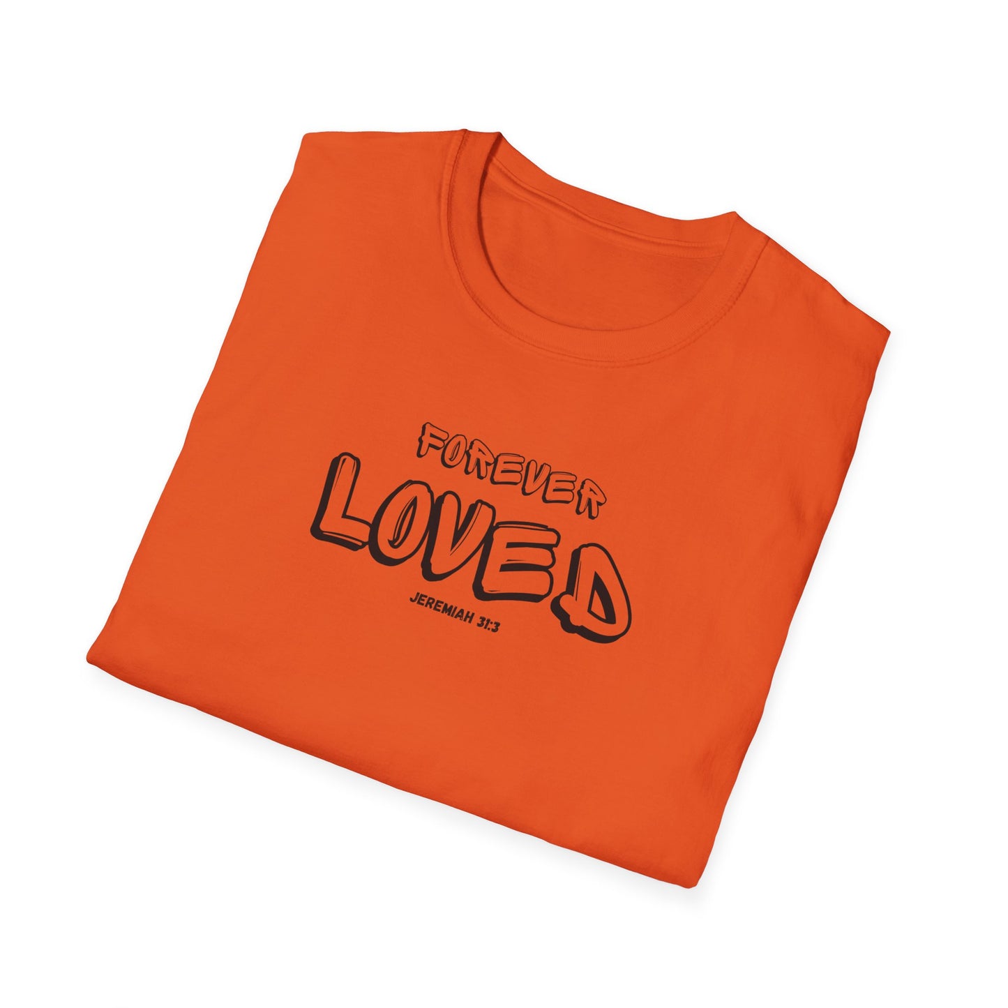 "Forever Loved" Unisex Softstyle T-Shirt