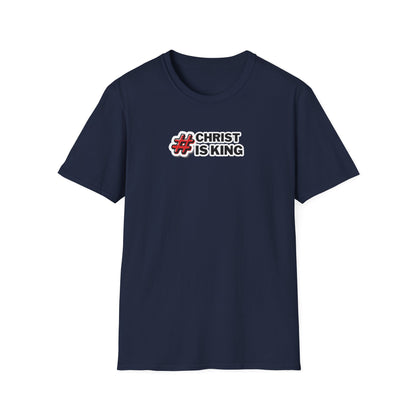 "#CHRISTISKING" Unisex Softstyle T-Shirt