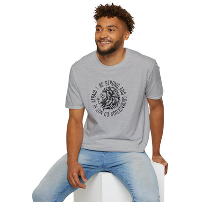Be Strong and Courageous Lion Unisex Softstyle T-Shirt