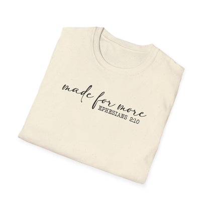 Made for More Unisex Softstyle T-Shirt