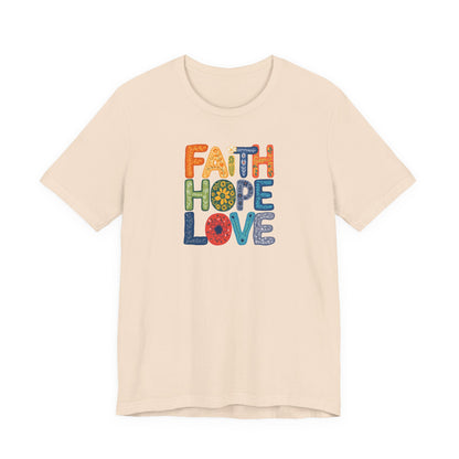 "Faith Hope Love" - Unisex Softstyle T-Shirt - Inspirational Graphic Tee