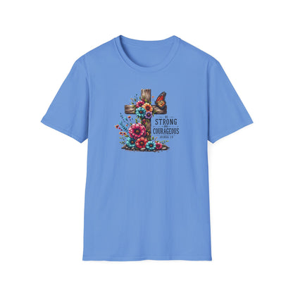 "Be Strong and Courageous" Unisex Softstyle T-Shirt