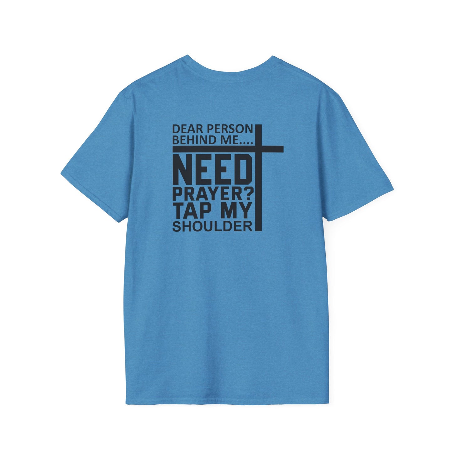 Need Prayer Unisex Softstyle T-Shirt