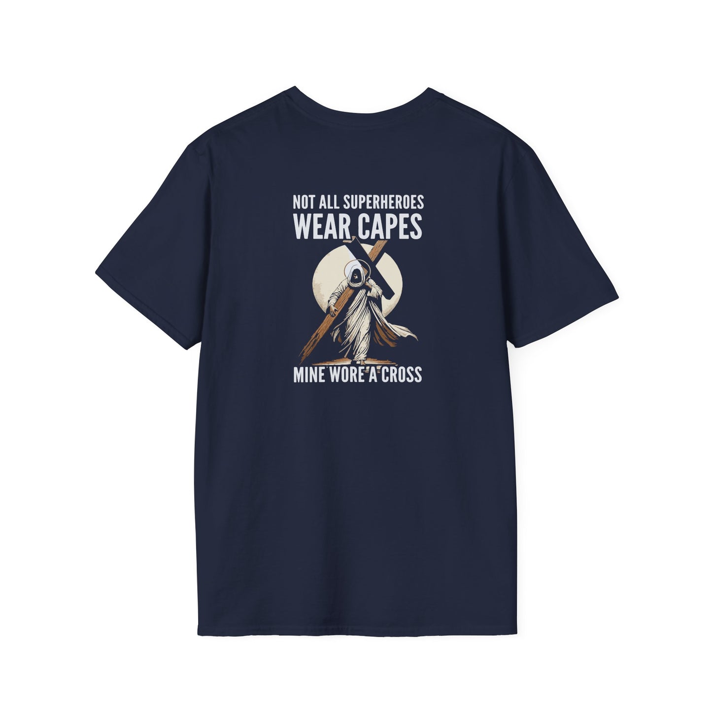Not All Superheroes Wear Capes Unisex Softstyle T-Shirt