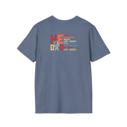 "He is Dad" Unisex Softstyle T-Shirt