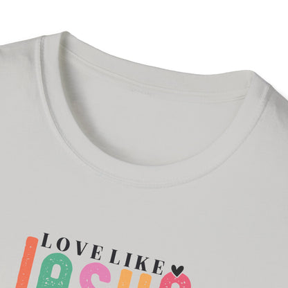 "Love Like Jesus" Unisex Softstyle T-Shirt