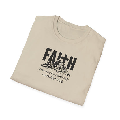 "Faith Can Move Mountains" Unisex Softstyle T-Shirt