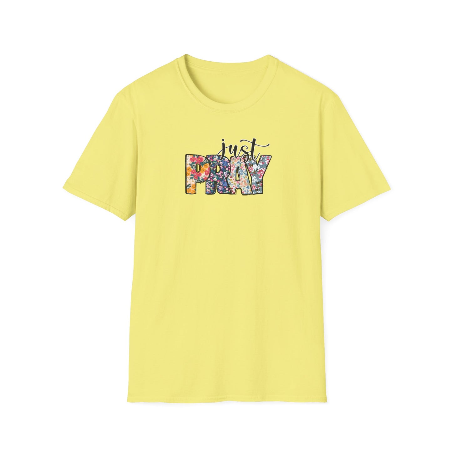"Just Pray" Unisex Softstyle T-Shirt