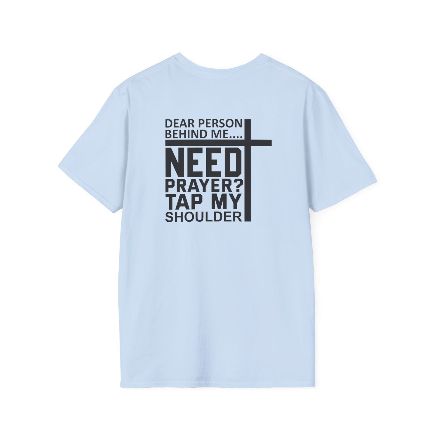 Need Prayer Unisex Softstyle T-Shirt