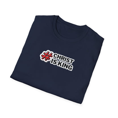 "#CHRISTISKING" Unisex Softstyle T-Shirt