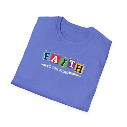 Faith Over Fear - Unisex Softstyle T-Shirt D-2