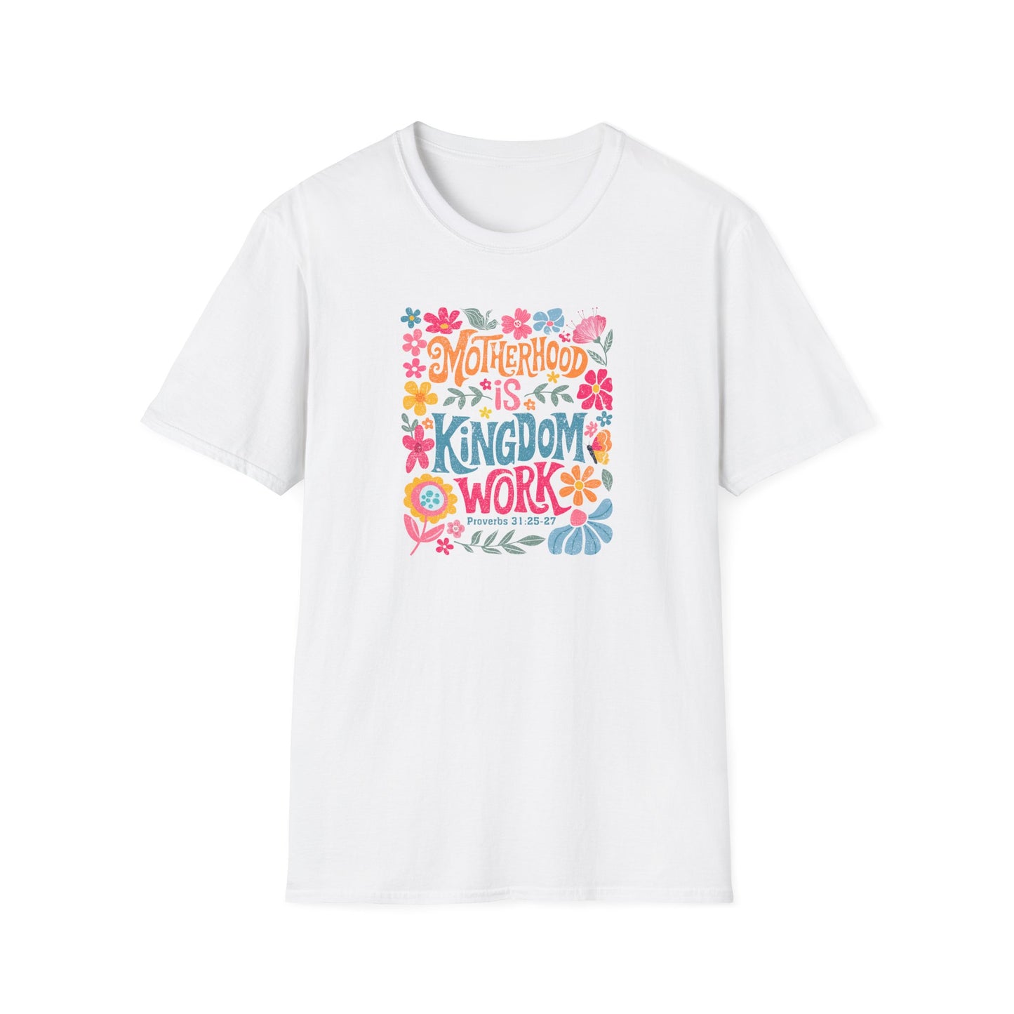 Motherhood is Kingdom Work Softstyle T-Shirt