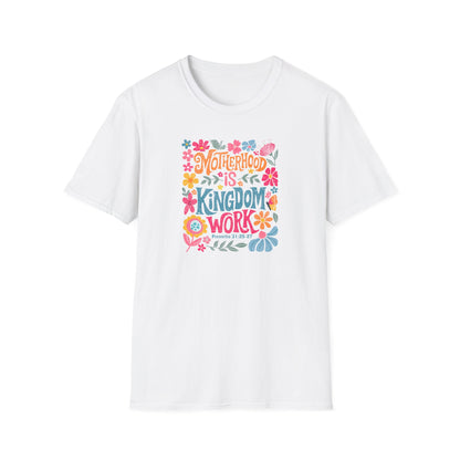 Motherhood is Kingdom Work Softstyle T-Shirt