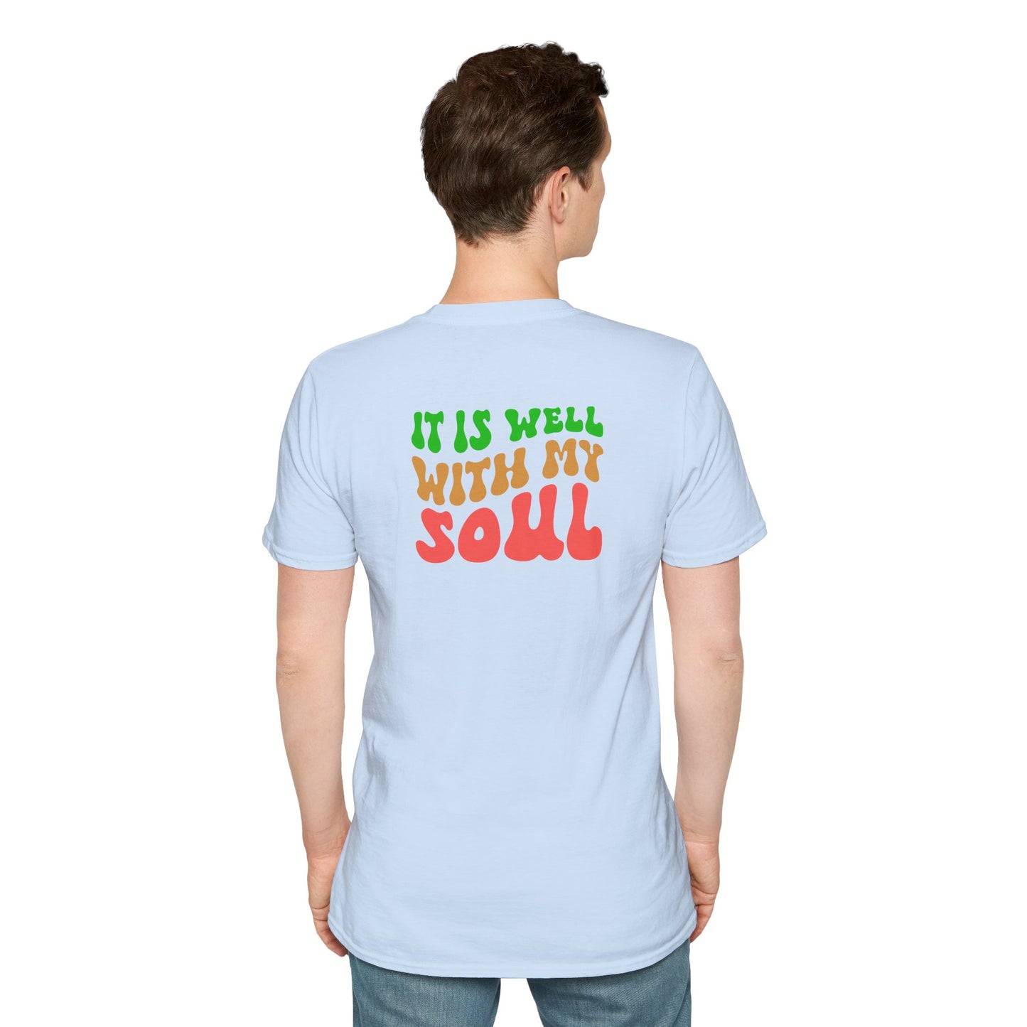 "It Is Well With My Soul" Back - Unisex Softstyle T-Shirt