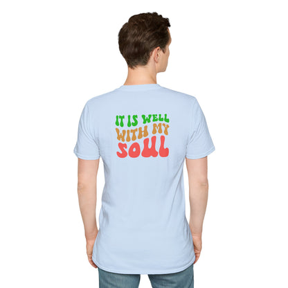 "It Is Well With My Soul" Back - Unisex Softstyle T-Shirt