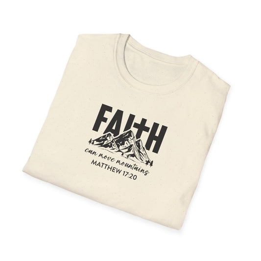 "Faith Can Move Mountains" Unisex Softstyle T-Shirt