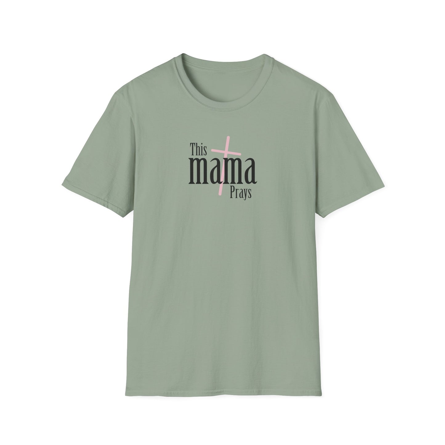 "This Mama Prays" Unisex Softstyle T-Shirt