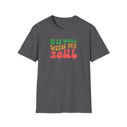 "It Is Well With My Soul" Front Print  Unisex Softstyle T-Shirt