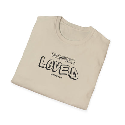 "Forever Loved" Unisex Softstyle T-Shirt
