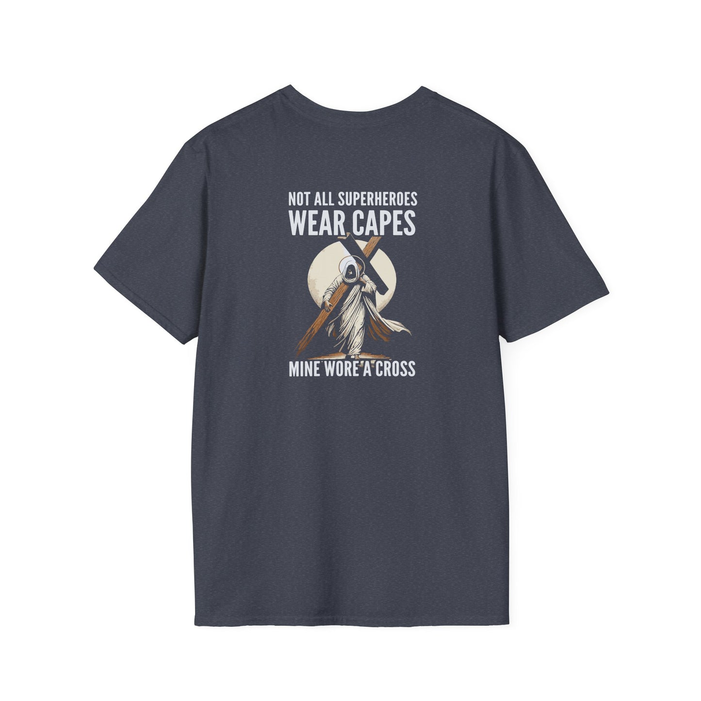 Not All Superheroes Wear Capes Unisex Softstyle T-Shirt