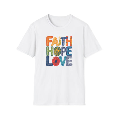 FAITH HOPE LOVE T-Shirt
