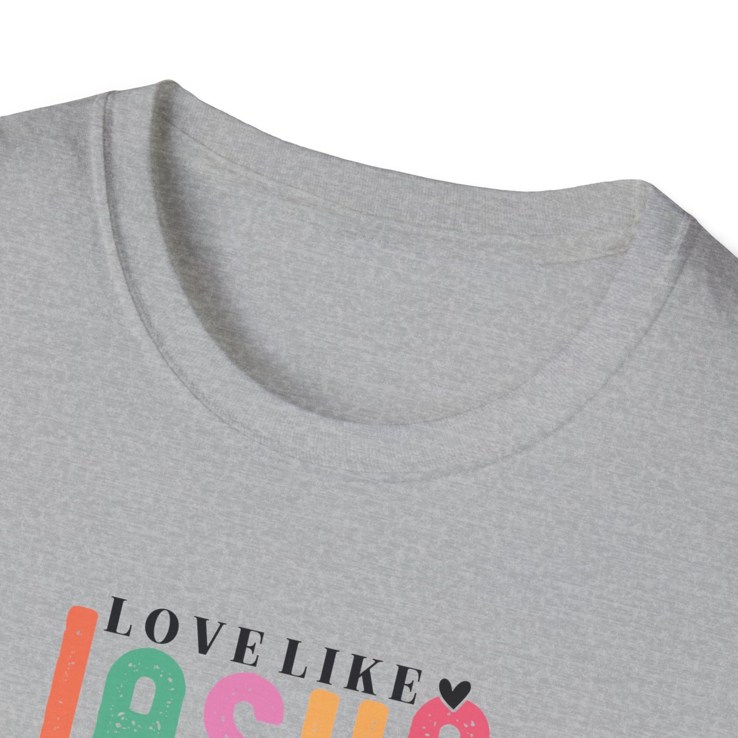 "Love Like Jesus" Unisex Softstyle T-Shirt
