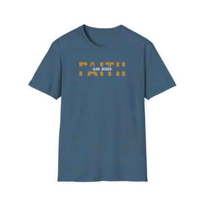 Faith and Jesus  Unisex Softstyle T-Shirt