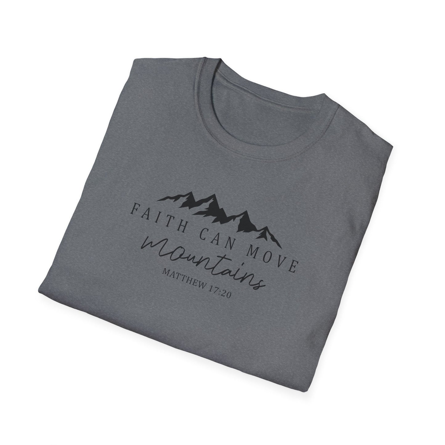 Faith Can Move Mountains D-2 Unisex Softstyle T-Shirt