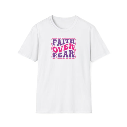 "Faith Over Fear" Groovy Unisex Softstyle T-Shirt