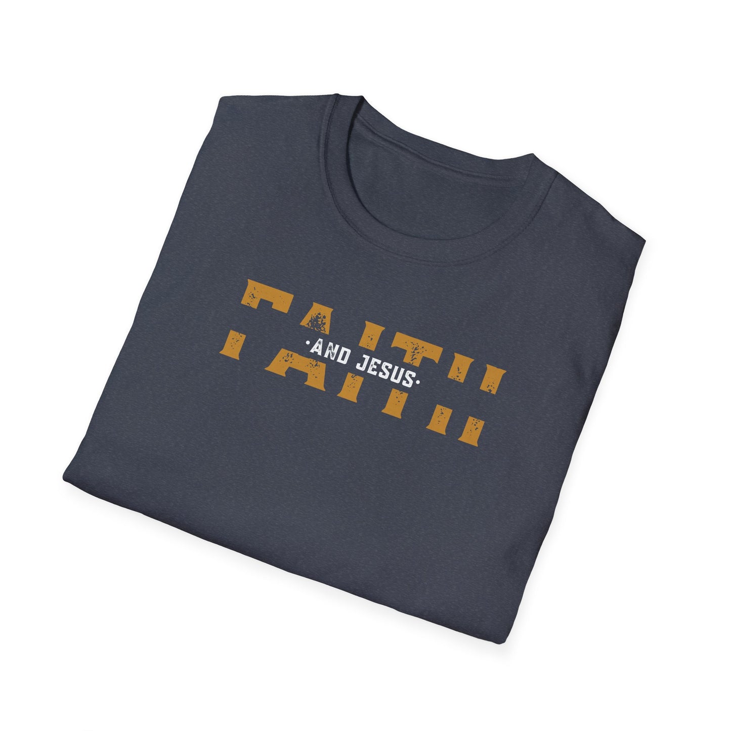 Faith and Jesus  Unisex Softstyle T-Shirt