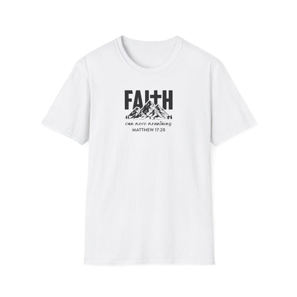 "Faith Can Move Mountains" Unisex Softstyle T-Shirt