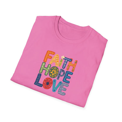 "Faith Hope Love" - Unisex Softstyle T-Shirt - Inspirational Graphic Tee